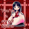 You Are A Sweet Friend